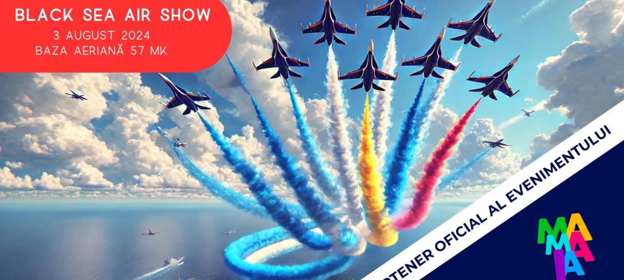 OMD Mamaia Constanța invită toți turiștii și localnicii la BLACK SEA AIR&nbsp;SHOW